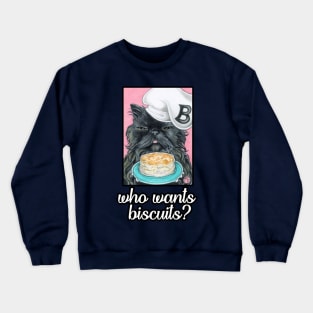 Who Wants Biscuits - Cat Crewneck Sweatshirt